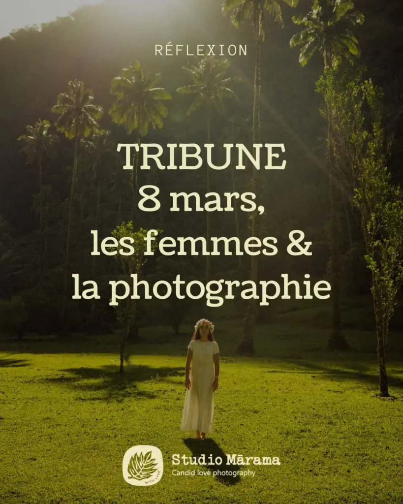 Tribune – 8 mars, les femmes et la photographie - Studio Marama with love Article-Tribune-8-mars-femmes-photographie-V2 - Studio Marama with love
